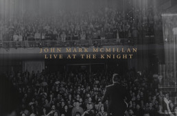 Live at the Knight by: John Mark McMillan