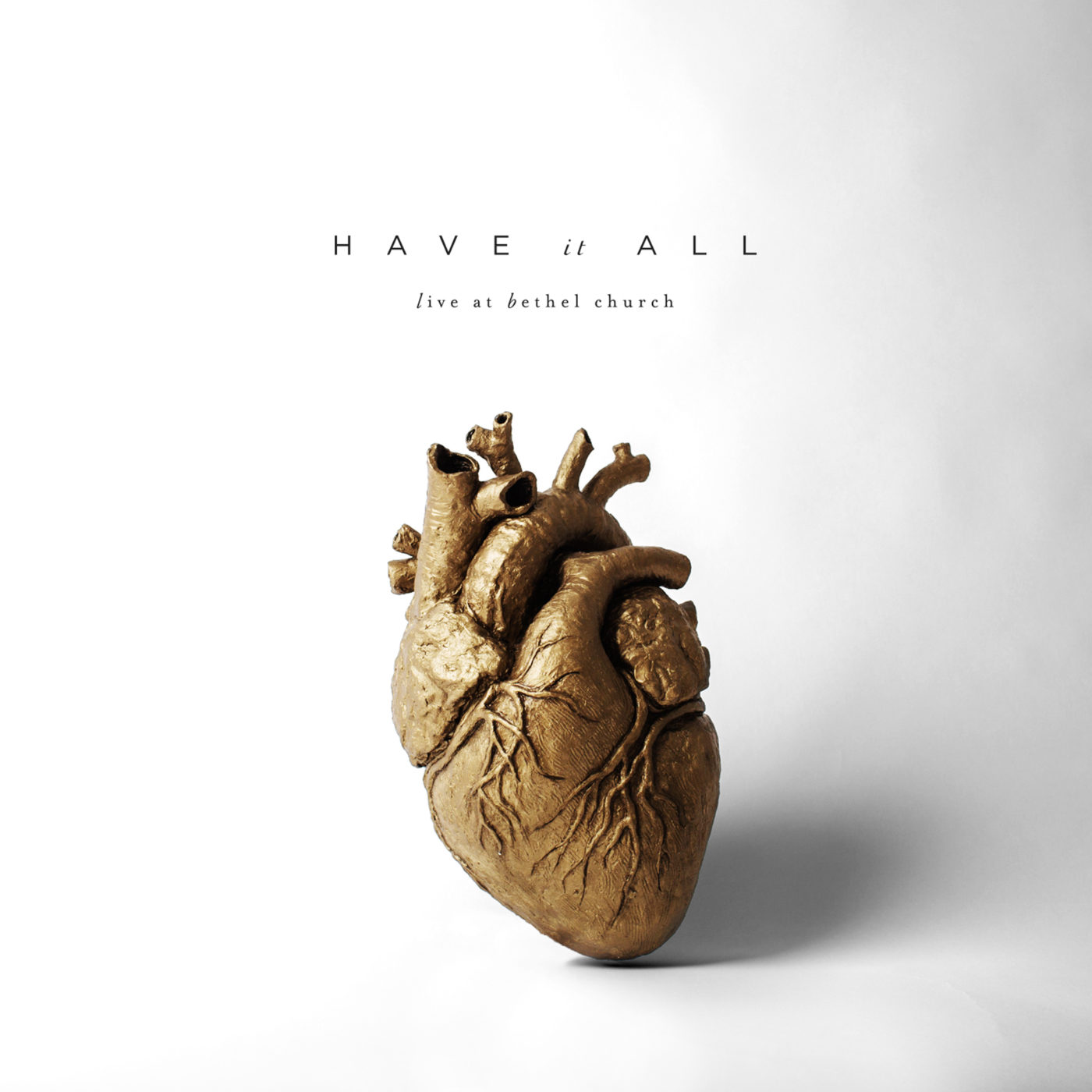 Bethel-Have It All Album